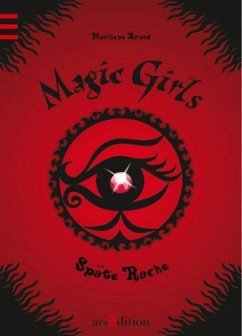 Späte Rache / Magic Girls Bd.6 - Arold, Marliese