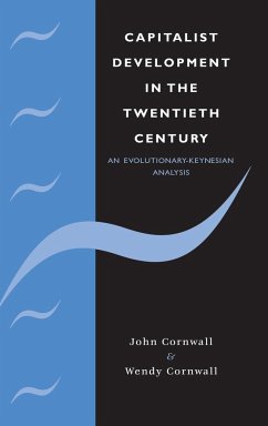 Capitalist Development in the Twentieth Century - Cornwall, John; Cornwall, Wendy