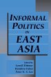 Informal Politics in East Asia - Bild 1