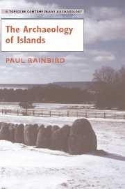 The Archaeology of Islands - Rainbird, Paul