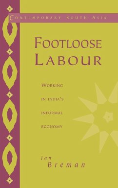 Footloose Labour - Breman, Jan