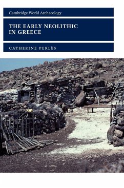 The Early Neolithic in Greece - Perles, Catherine; Perl?'s, Catherine