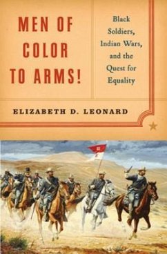 Men of Color to Arms! - Leonard, Elizabeth D