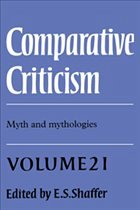 Comparative Criticism: Volume 21, Myth and Mythologies - Shaffer, E. S. (ed.)