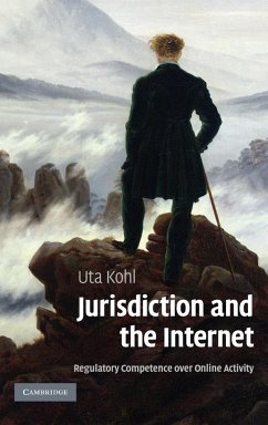 Jurisdiction and the Internet - Kohl, Uta; Uta, Kohl