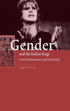 Gender and the Italian Stage - Günsberg, Maggie