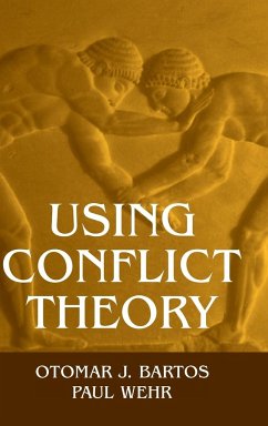 Using Conflict Theory - Bartos, Otomar J.; Wehr, Paul