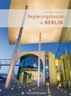 Regierungsbauten in Berlin - Richter, Lorenz; Schröter, Dirk