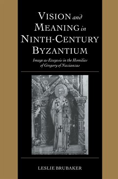 Vision and Meaning in Ninth-Century Byzantium - Brubaker, Leslie