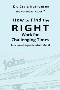 How to Find the RIGHT Work for Challenging Times - Nathanson, Craig