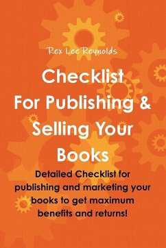 Checklist For Publishing & Selling Your Books - Reynolds, Rex Lee