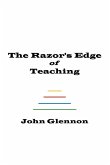 The Razor's Edge of Teaching