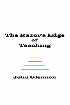The Razor's Edge of Teaching - Glennon, John