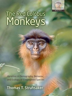 The Red Colobus Monkeys: Variation in Demography, Behavior, and Ecology of Endangered Species - Struhsaker, Thomas T.