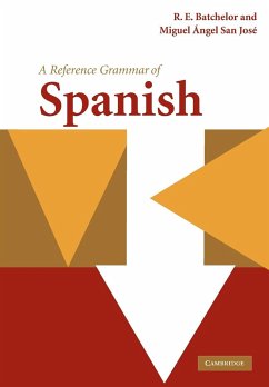 A Reference Grammar of Spanish - Batchelor, R. E.; San José, Miguel Ángel