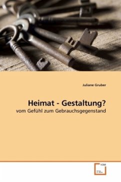 Heimat - Gestaltung? - Gruber, Juliane