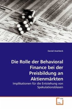 Die Rolle der Behavioral Finance bei der Preisbildung an Aktienmärkten - Averbeck, Daniel