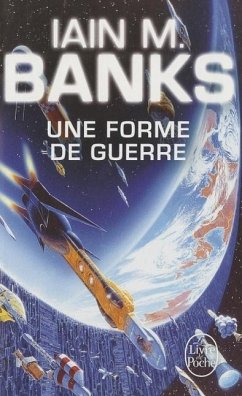 Une Forme de Guerre (Cycle de la Culture, Tome 3) - Banks, Iain