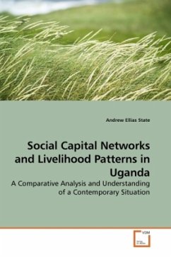 Social Capital Networks and Livelihood Patterns in Uganda - State, Andrew Ellias