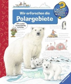 Wir erforschen die Polargebiete / Wieso? Weshalb? Warum? Bd.52 - Nieländer, Peter