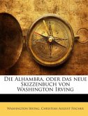 Die Alhambra, oder das neue Skizzenbuch von Washington Irving