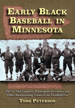 Early Black Baseball in Minnesota - Peterson, Todd