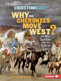 Why Did Cherokees Move West? - Josephson, Judith Pinkerton