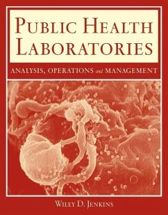 Public Health Laboratories: Analysis, Operations, and Management: Analysis, Operations, and Management - Jenkins, Wiley D.