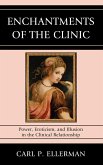 Enchantments of the Clinic