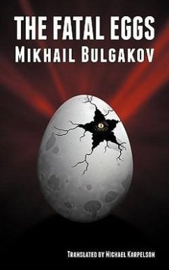 The Fatal Eggs - Bulgakov, Mikhail