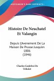 Histoire De Neuchatel Et Valangin Histoire De Neuchatel Et Valangin