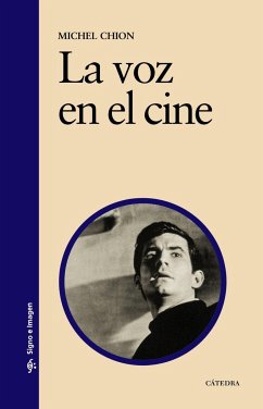 La voz en el cine - Chion, Michel