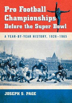 Pro Football Championships Before the Super Bowl - Page, Joseph S.