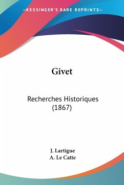 Givet - Lartigue, J.; Le Catte, A.