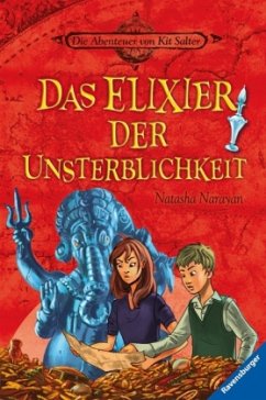 Das Elixier der Unsterblichkeit - Narayan, Natasha