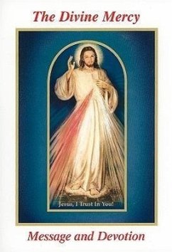 The Divine Mercy Message and Devotion: With Selected Prayers from the Diary of St. Maria Faustina Kowalska - Michalenko, Seraphim