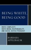 Being White, Being Good