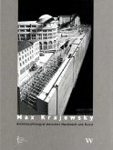 Max Krajewski. Architekturfotograf zwischen Handwerk und Kunst