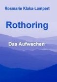 Rothoring