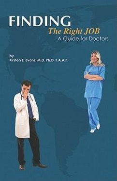 Finding the Right Job: A Guide for Doctors - Evans, Kirsten