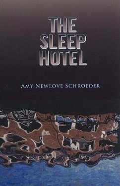 The Sleep Hotel: Volume 25 - Schroeder, Amy Newlove