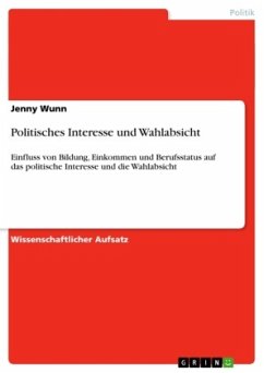 Politisches Interesse und Wahlabsicht - Wunn, Jenny