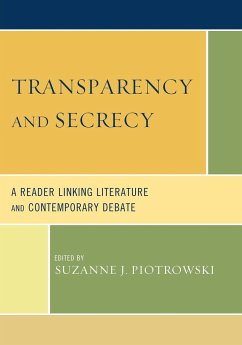 Transparency and Secrecy - Piotrowski, Suzanne J.