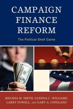 Campaign Finance Reform - Smith, Melissa M.; Williams, Glenda C.; Powell, Larry