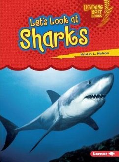 Let's Look at Sharks - Nelson, Kristin L