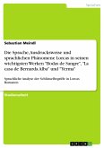 Die Sprache, Ausdrucksweise und sprachlichen Phänomene Lorcas in seinen wichtigsten Werken 