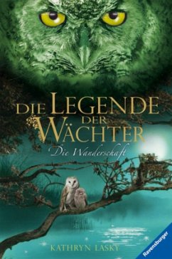 Die Wanderschaft / Die Legende der Wächter Bd.2 - Lasky, Kathryn