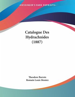 Catalogue Des Hydrachnides (1887) - Barrois, Theodore; Moniez, Romain Louis