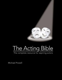 The Acting Bible - Powell, Michael