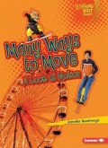 Many Ways to Move